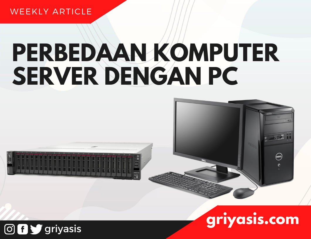 Perbedaan Komputer Server dengan PC